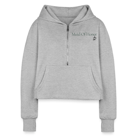 "Maid of Honor" Half Zip Cropped Hoodie - heather gray